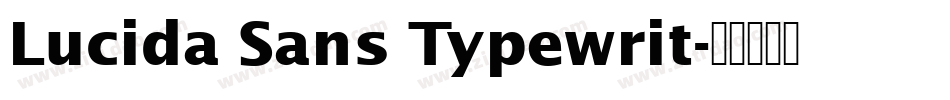 Lucida Sans Typewrit字体转换